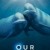 Our Oceans izle