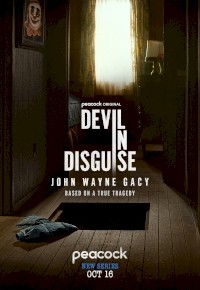 Devil in Disguise: John Wayne Gacy